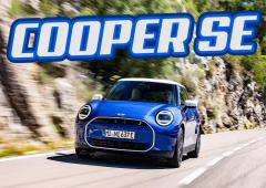 Essai MINI Cooper SE : l’électricité avant le FUN… ?