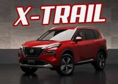 Quelle Nissan X-Trail choisir/acheter ? Prix, finitions, équipements